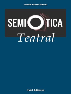 cover image of La semiótica y la semiótica teatral